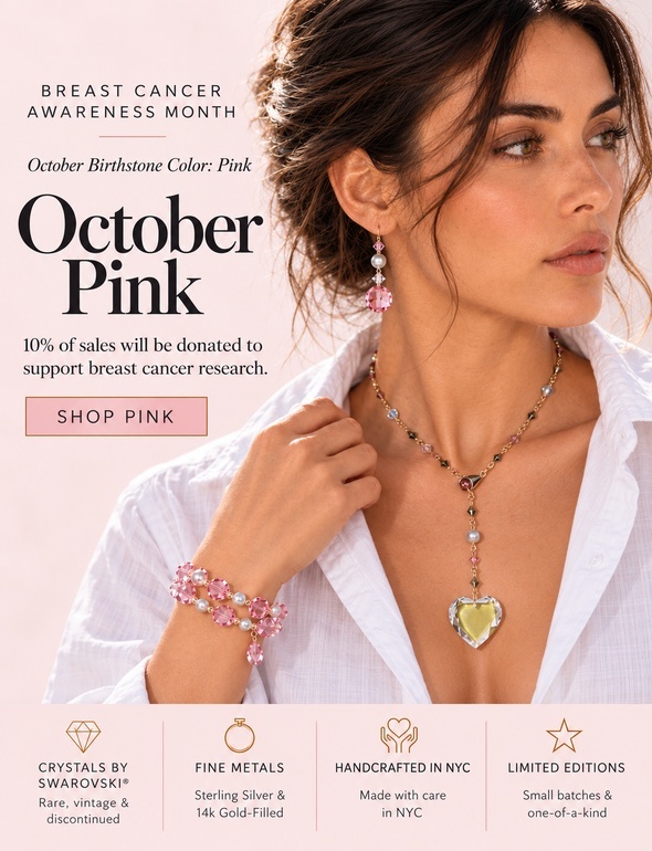 Handcrafted Elegance - Find the perfect gift for her - October Pink - Breast Cancer Awareness Month - 10% off proceeds will be donated to the BCRF